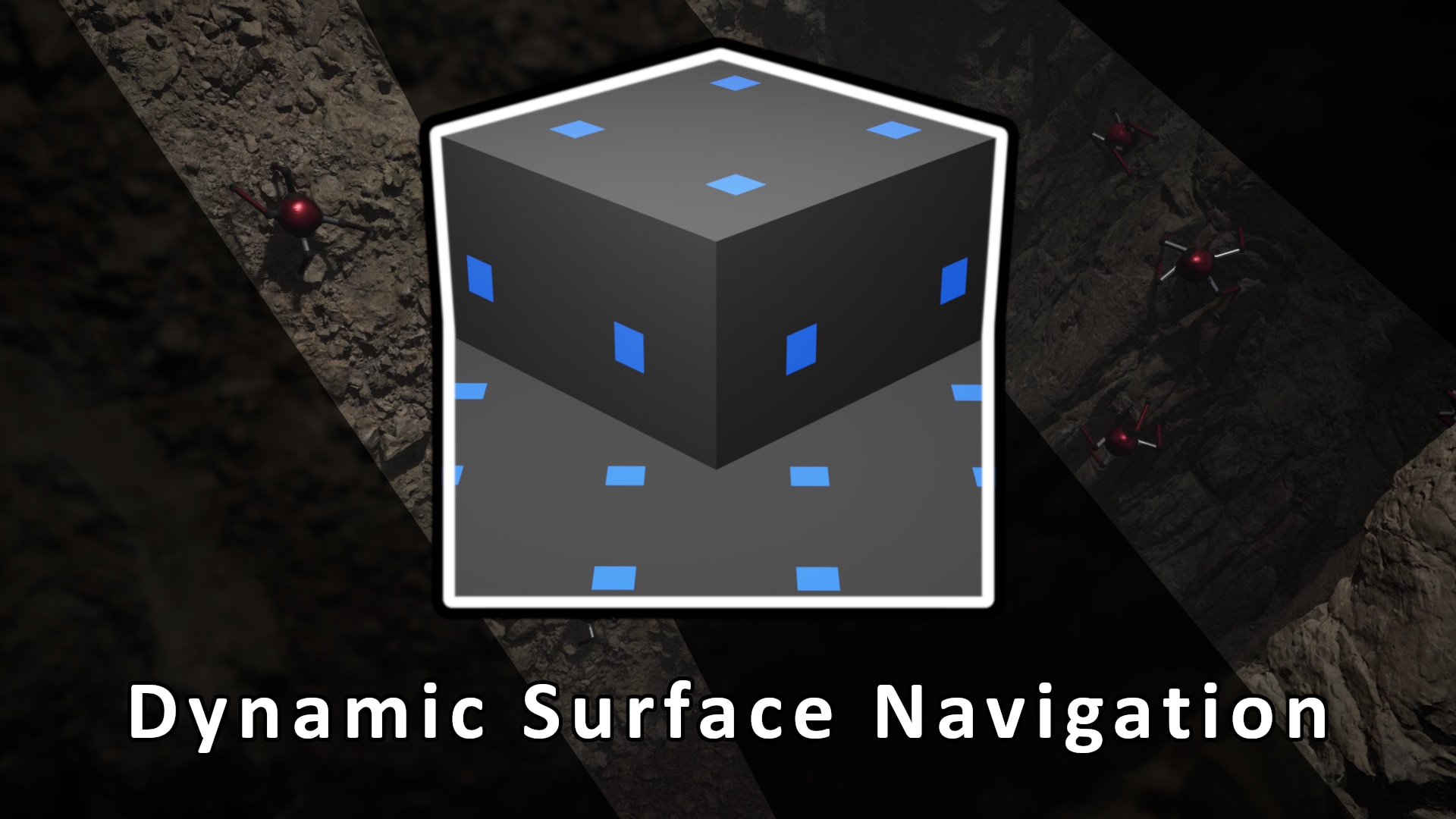 Dynamic Surface Navigation