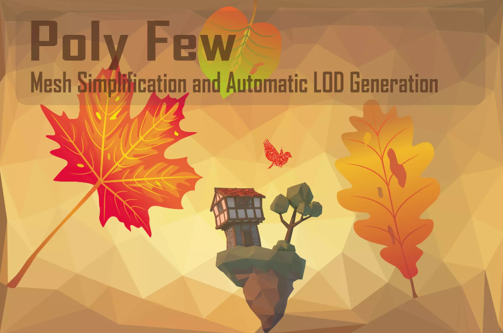 Poly Few | Mesh Simplifier and Auto LOD Generator