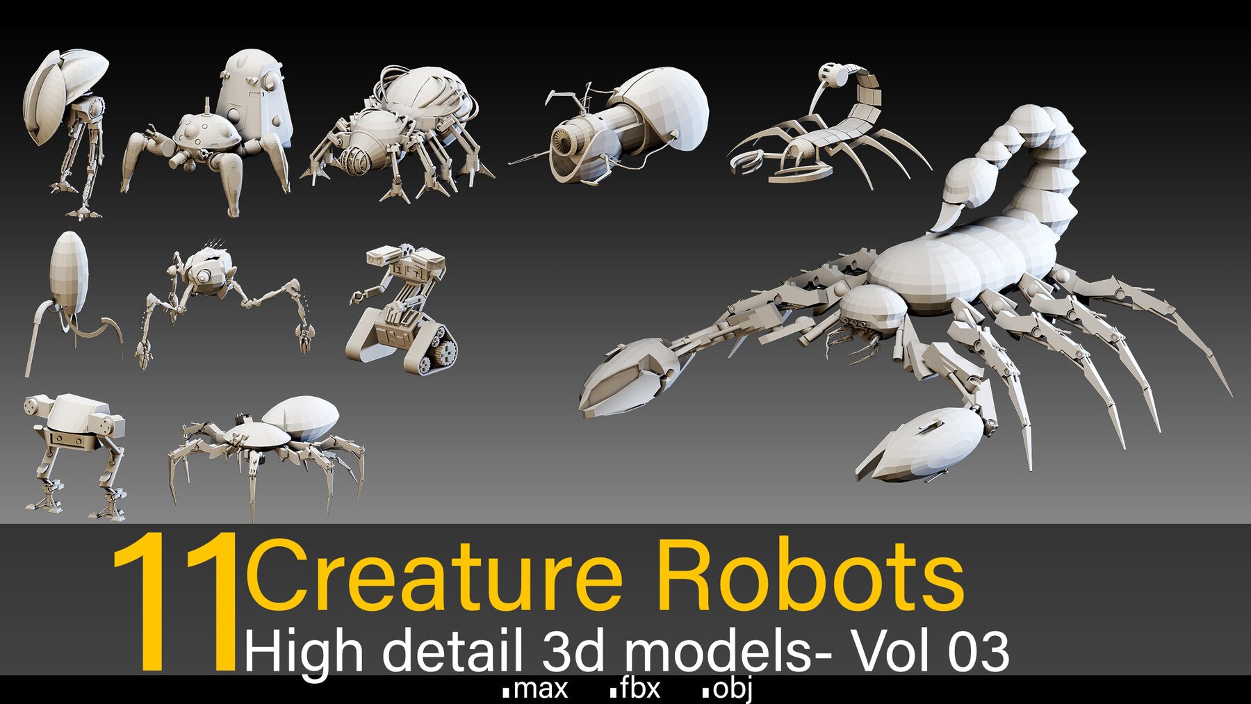 11 Creature Robots- Vol 03- High detail 3d models