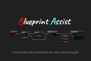 Unreal Engine –Blueprint Assist UE214