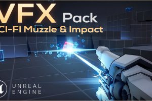 Unreal Engine –VFX Pack – Stylized FPS Muzzle and Impacts Effects UE389