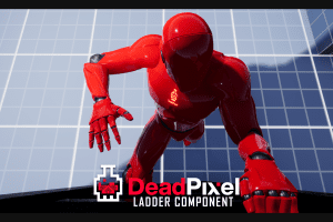 Unreal Engine –Advanced Ladder Climbing System UE1045