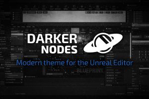 Unreal Engine – Darker Nodes UE502