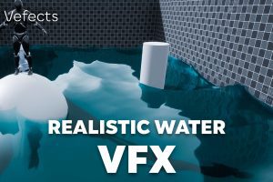 Unreal Engine – Realistic Water VFX UE8903